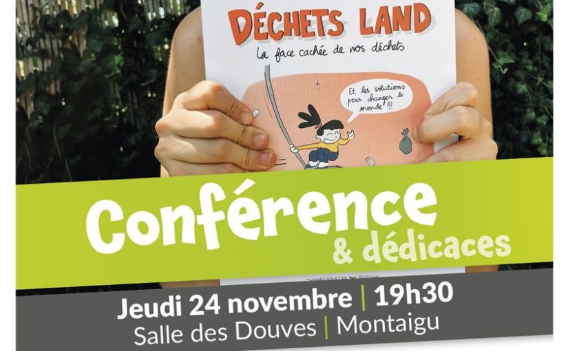 On parle de Déchets Land à Montaigu ! > Le 24 Novembre